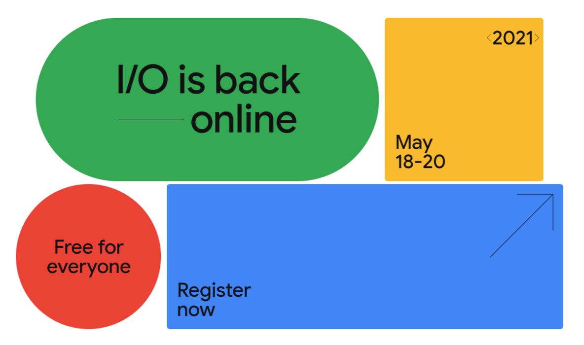 Google I/O 2021 - Online Free Event